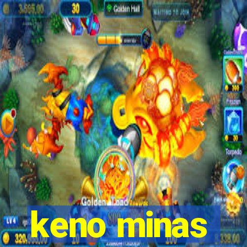 keno minas